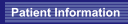 Patient Information